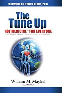 The Tune Up: Hot Medicine(TM) for Everyone