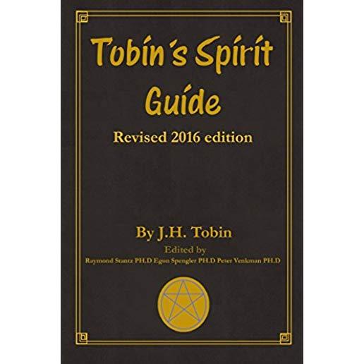 Tobin's Spirit Guide: Revised 2016 Edition