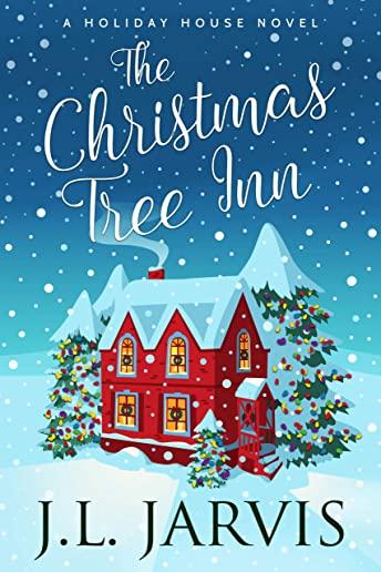 The Christmas Tree Inn: A Holiday House Novel