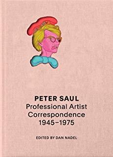 Peter Saul: Professional Artist Correspondence, 1945Ã¢ 