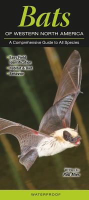 Bats of Western North American: A Comprehensive Guide to All Species