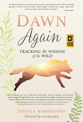 Dawn Again: Tracking the Wisdom of the Wild
