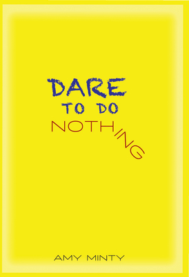 Dare to Do Nothing
