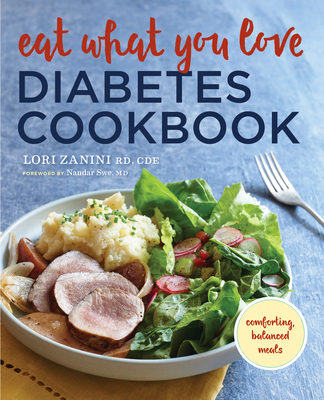 Eat What You Love Diabetic Cookbook: Comforting, Balanced Meals