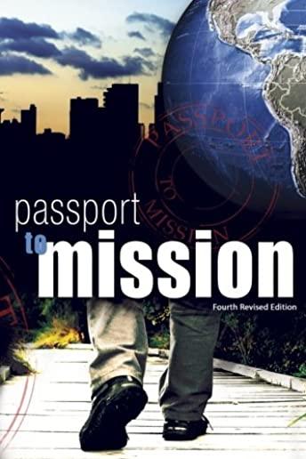 Passport to Mission: Fourth Revised Edition