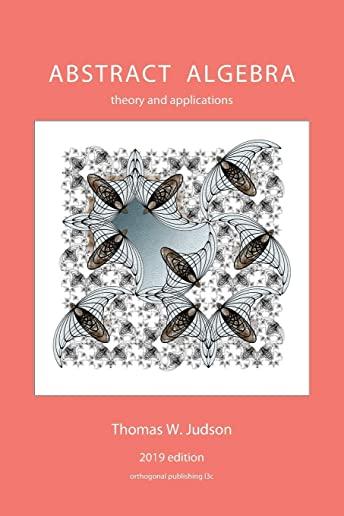 Abstract Algebra: Theory and Applications (2019)