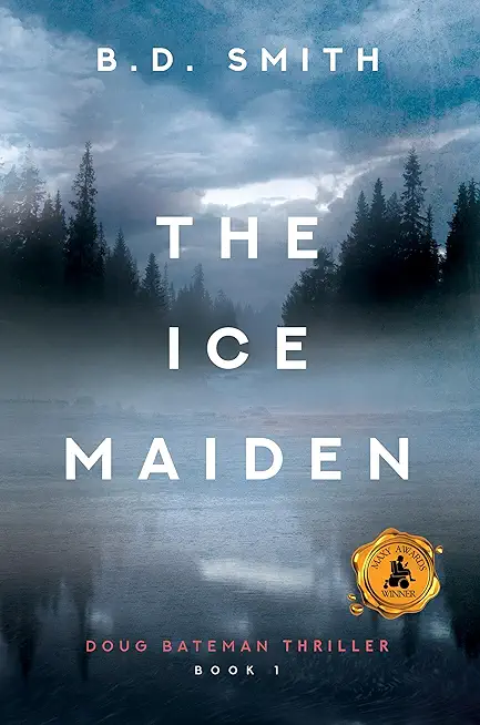 The Ice Maiden: A Fast-Paced Murder Thriller