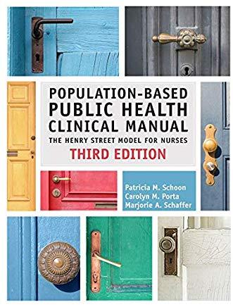 Population-Based Public Health Clinical Manual, Third Edition: The Henry Street Model for Nurses