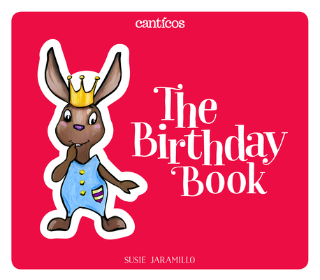 The Birthday Book / Las MaÃ±anitas: A Bilingual Lift-The-Flap Book