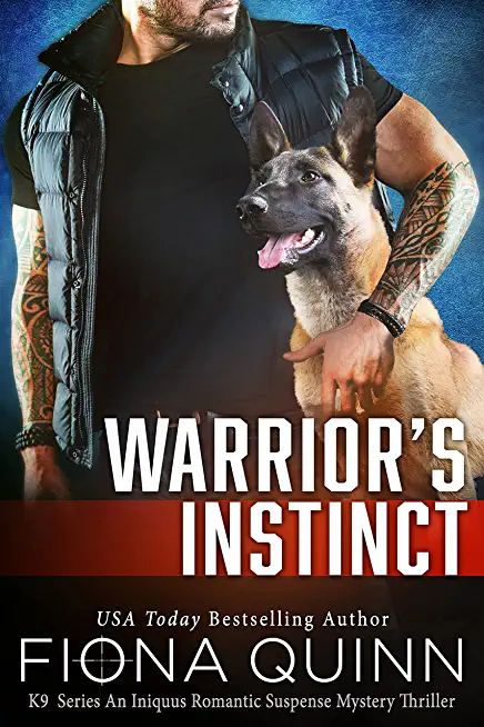 Warrior's Instinct: Cerberus Tactical K9 Team Bravo