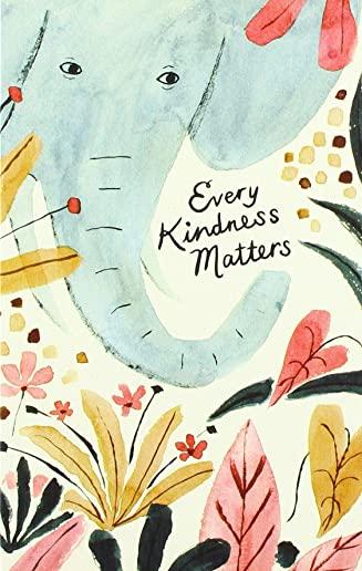 Every Kindness Matters: Write Now Journal