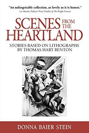 Scenes from the Heartland: Stories Based on Lithographs by Thomas Hart Benton