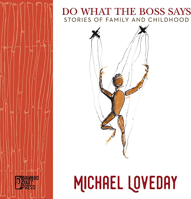 Do What the Boss Says: Stories of Family and Childhood