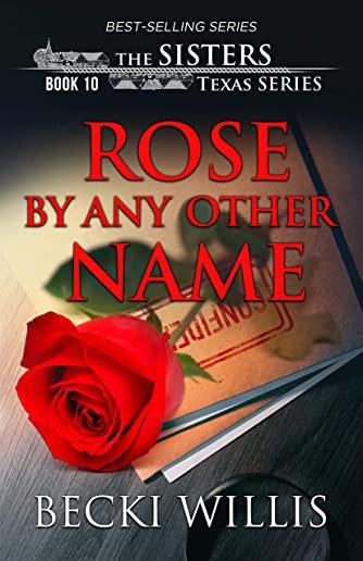 Rose by Any Other Name