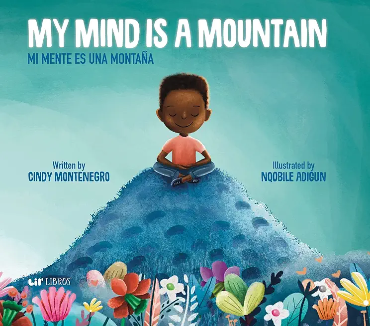 My Mind Is a Mountain / Mi Mente Es Una MontaÃ±a