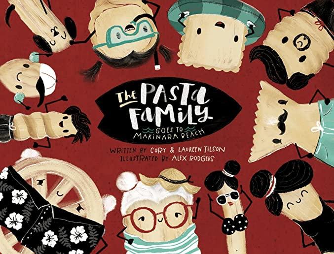 The Pasta Family (Goes to Marinara Beach)
