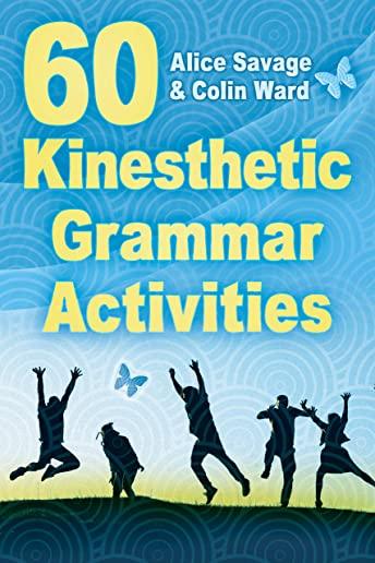 60 Kinesthetic Grammar Activities