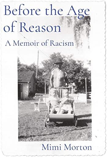 Before the Age of Reason: A Memoir of Racism