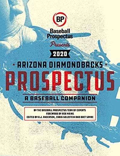 Arizona Diamondbacks 2020: A Baseball Companion