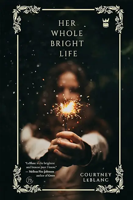 Her Whole Bright Life