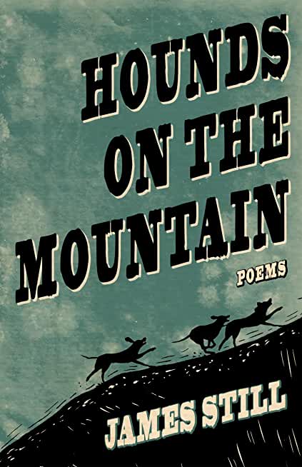 Hounds on the Mountain: Poems