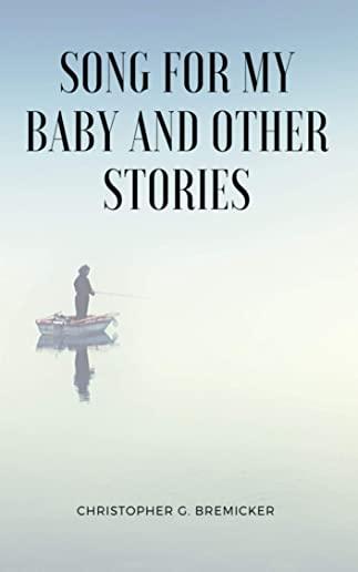Song for My Baby and Other Stories