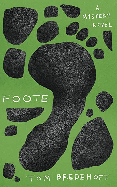 Foote: A Mystery Novel
