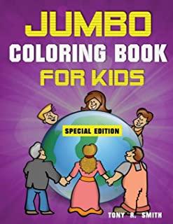 Jumbo Coloring Book for Kids: 300 Pages of Activities: ages 4-8 300 Pages, Special Edition Includes Activities