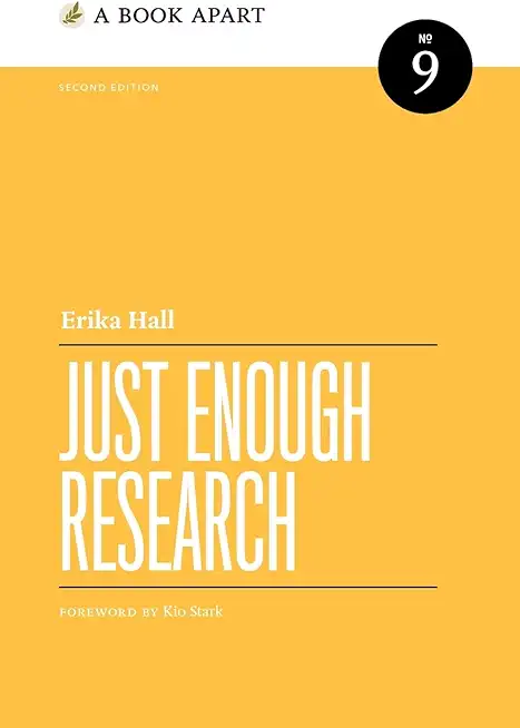 Just Enough Research: Second Edition