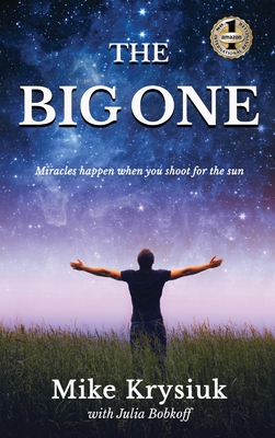 The Big One: Miracles Happen When You Shoot For The Sun