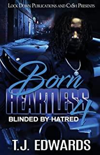 Born Heartless 4: Blinded by Hatred
