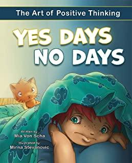Yes Days No Days: The Art of Positive Thinking