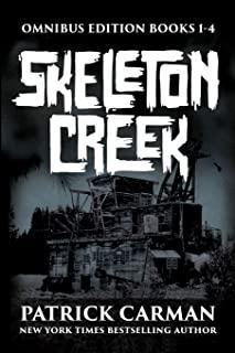 Skeleton Creek Omnibus Edition: Books 1 through 4