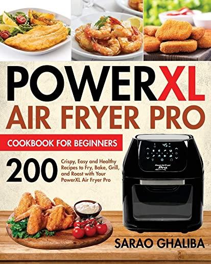 PowerXL Air Fryer Pro Cookbook for Beginners