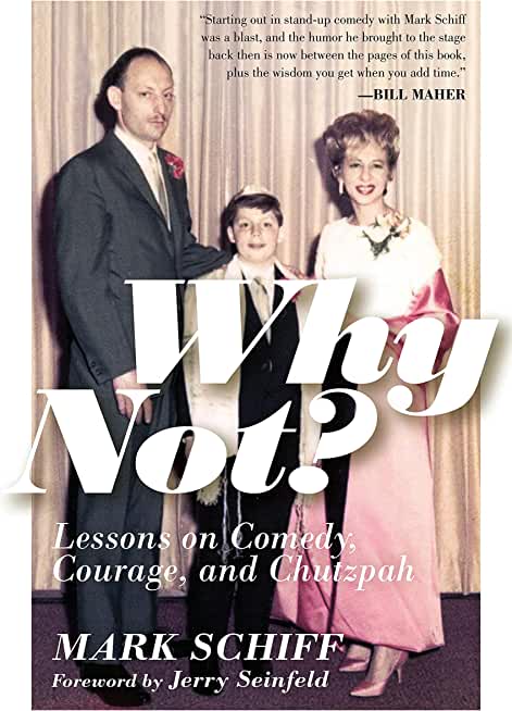 Why Not?: Lessons on Comedy, Courage, and Chutzpah