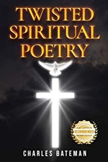 Twisted Spiritual Poetry