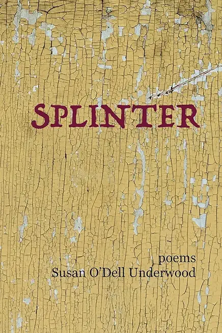 Splinter: poems