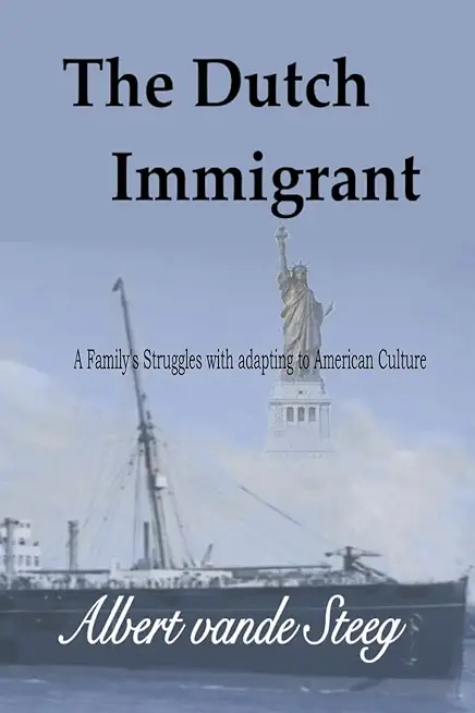 The Dutch Immigrant