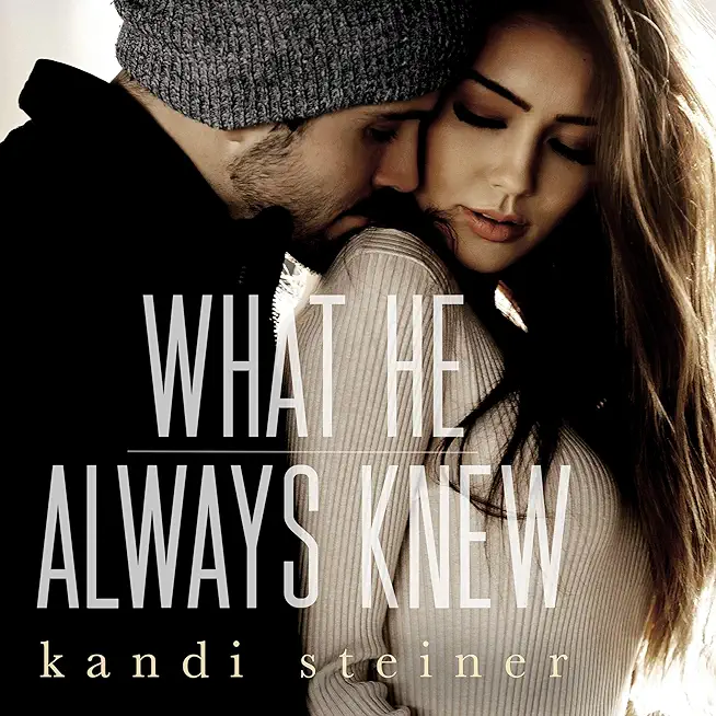 What He Never Knew: Special Edition