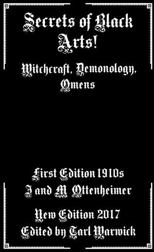 Secrets of Black Arts!: Witchcraft, Demonology, Omens