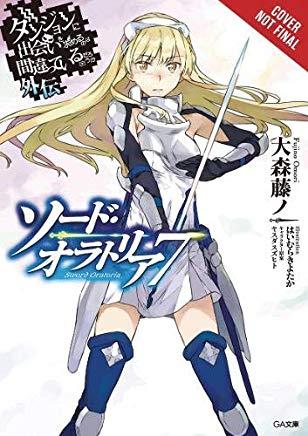 Is It Wrong to Try to Pick Up Girls in a Dungeon? on the Side: Sword Oratoria, Vol. 7 (Light Novel)