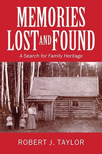 Memories Lost and Found: A Search for Family Heritage