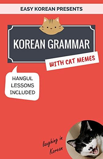 Korean Grammar with Cat Memes: Korean Language Book for Beginners