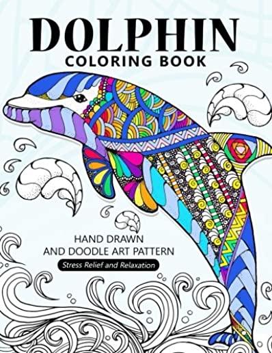 Dolphin Coloring Book: Stress-relief Coloring Book For Grown-ups, Adults