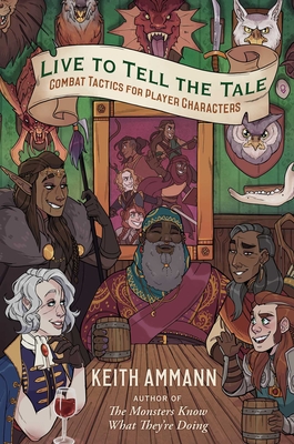 Live to Tell the Tale, Volume 2: Combat Tactics for Player Characters
