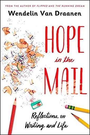 Hope in the Mail: Reflections on Writing and Life