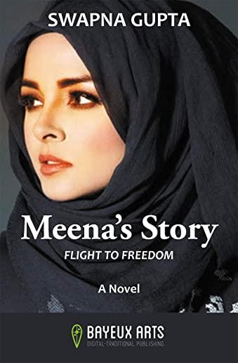 Meena's Story: Flight to Freedom