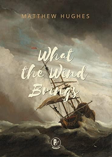 What the Wind Brings