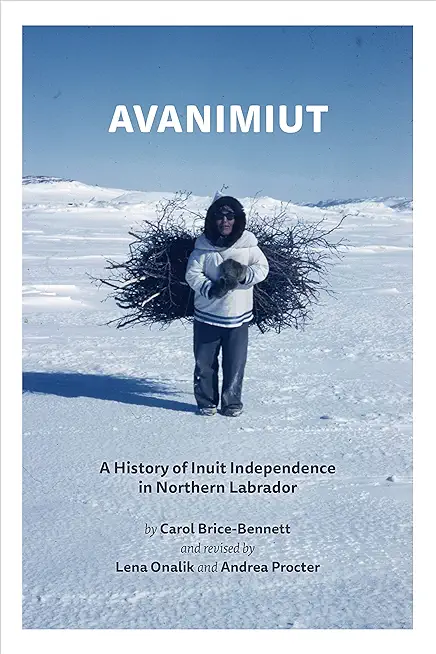 Avanimiut: A History of Inuit Independence in Northern Labrador