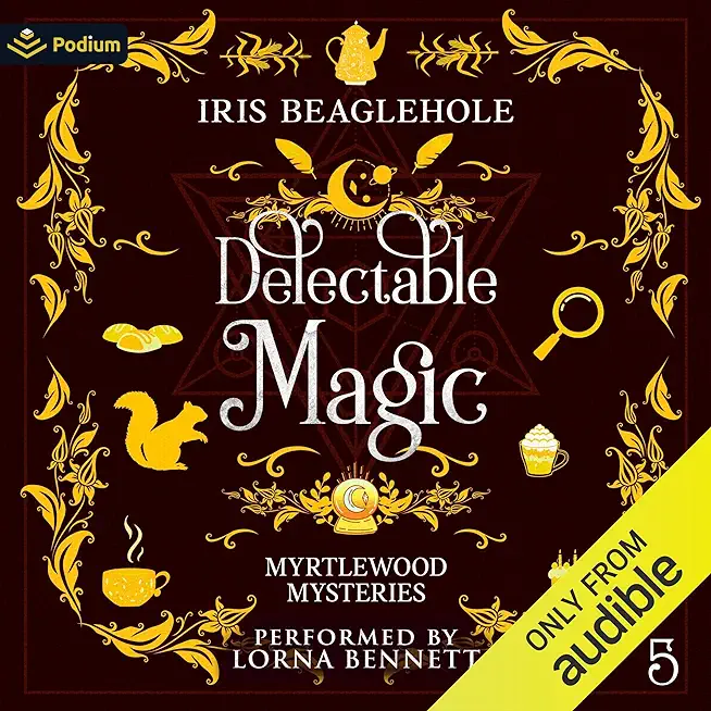 Delectable Magic: Myrtlewood Mysteries book 5